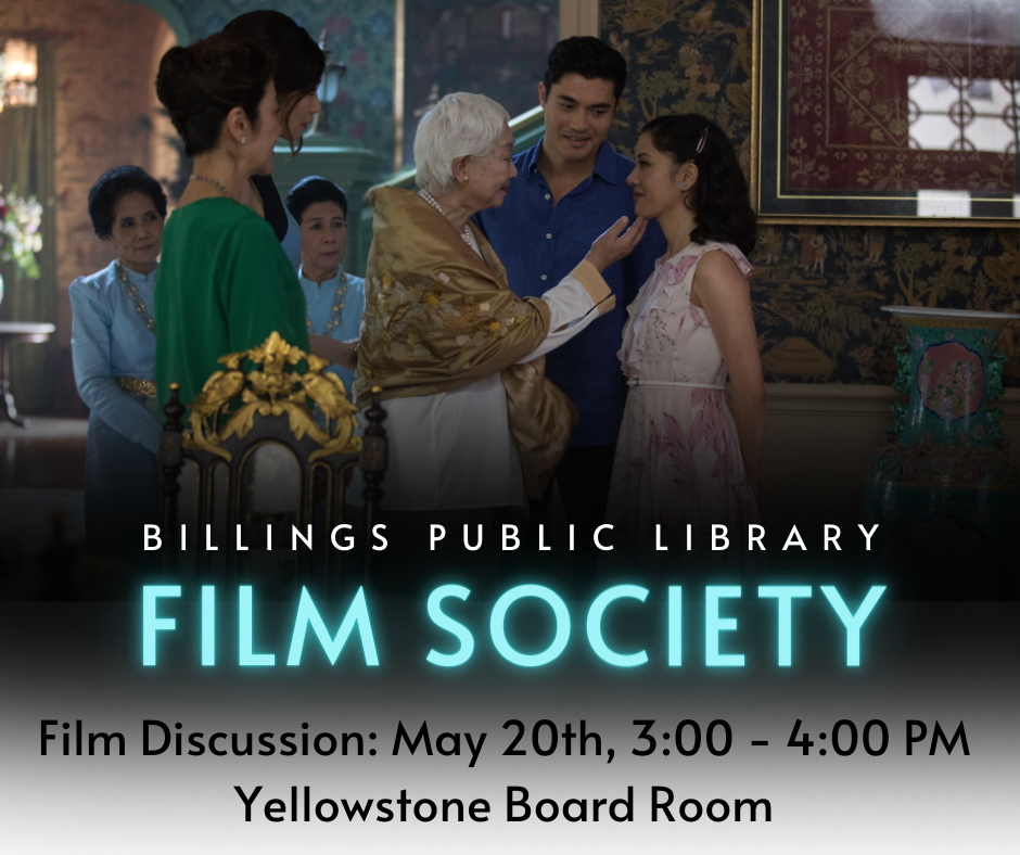 Informational flyer for the scheduled discussion of the film, Crazy Rich Asians at the Billings Public Library.  
