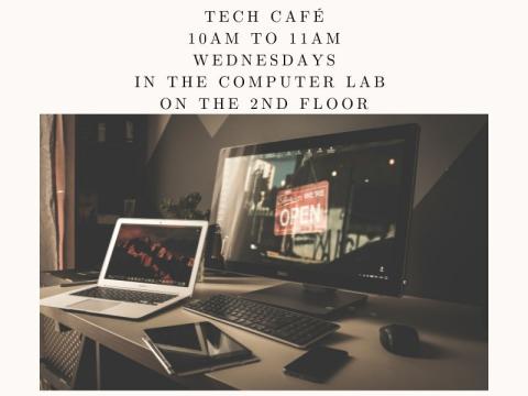 Tech Café 10am - 11am Wednesdays