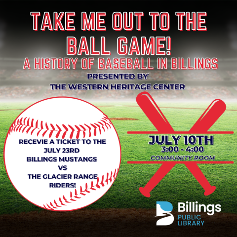 A flyers promoting a presenation on the history of baseball in Billings. 