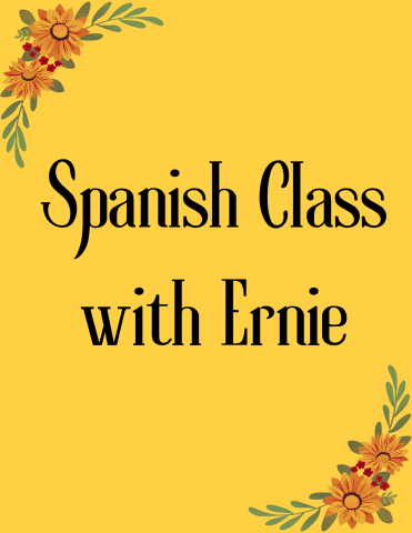 Spanish Class with Ernie