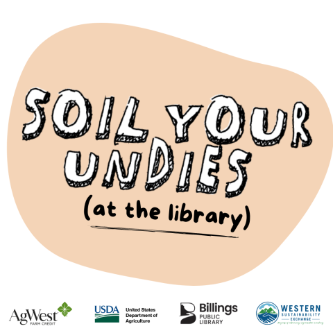 Image promoting the Soil Your Undies event held at the library on July 17th, 2024 