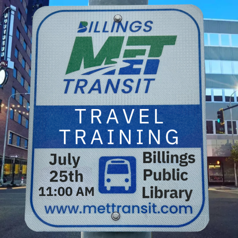 A flyer promoting an event where you can learn to ride the city bus. The event is on July 25th from 11 to 1 at the Billings Public Library