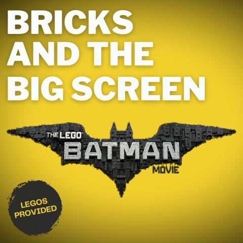 An image showing the logo of the LEGO Batman Movie with texts promoting a program called :Bricks and the Big Screen". In the bottom left is a small bit of text that says "Legos Provided" 