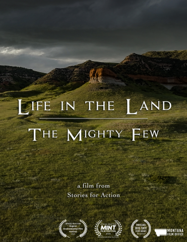 A poster for the film Life in the Land: The Mighty Few. The image includes a back drop of a landscape on the Crow Reservation in the Mighty Few District 