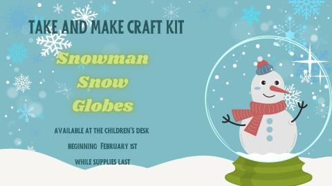 Take and Make Craft Snowman Snow Globe Available Today