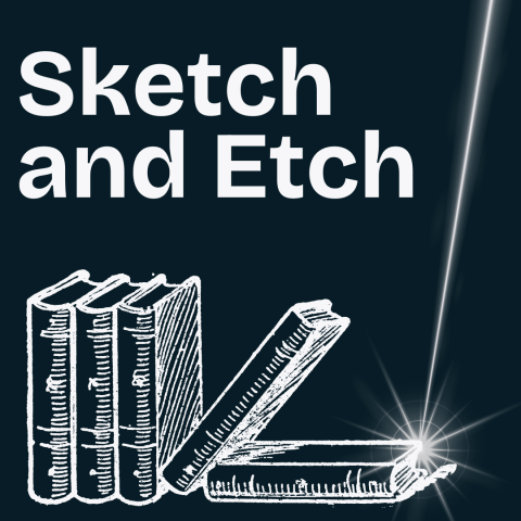 a graphic that shows an engraved drawing of books with a laser beam pointing at the books. The graphic has a title that says Sketch and Etch 