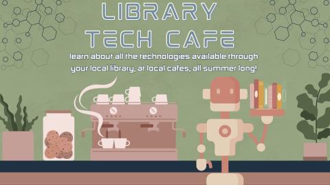 A robot in a coffee shop. Library Tech Cafe with the Billings Bike Library: Join us with local cafe partners to learn about all the technologies available to get the most out of your library card! Alternating Fridays, all summer long; see calendar dates for details.