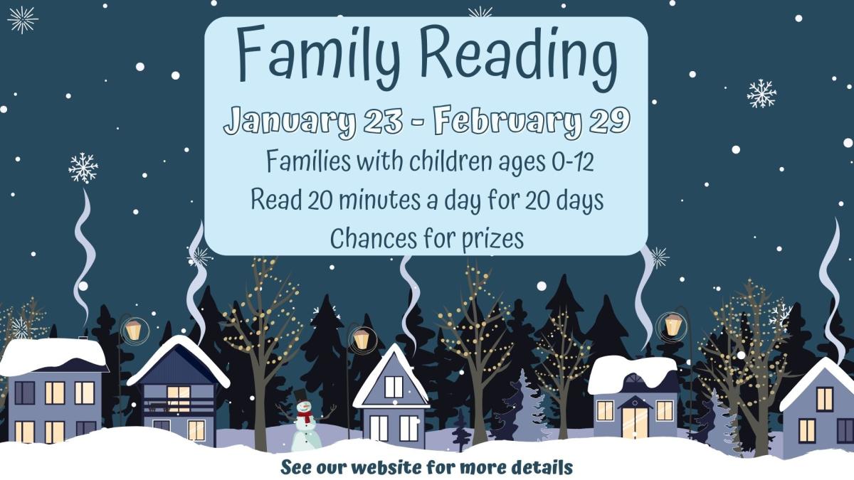 Family Reading Jan 23- Feb 29