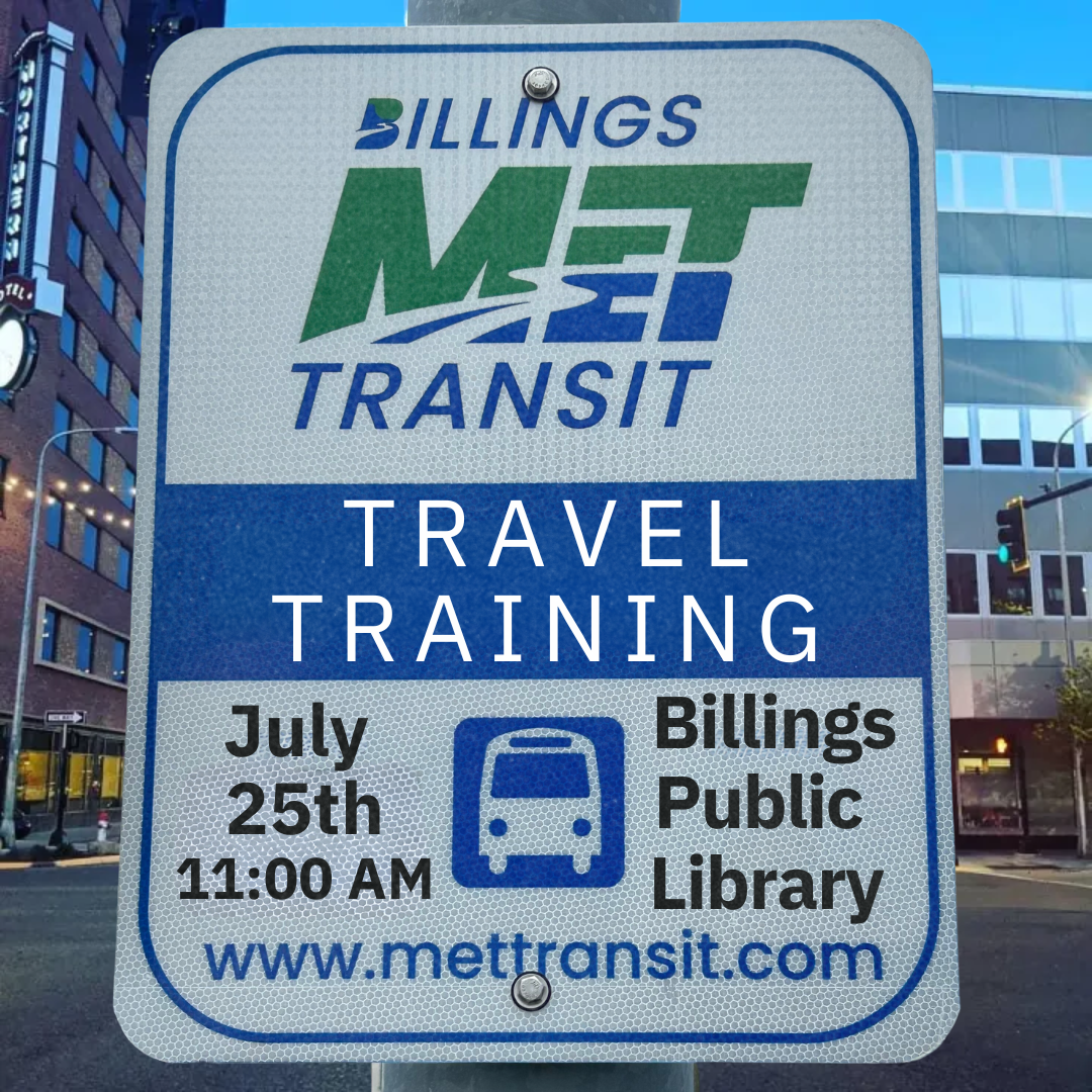 A flyer promoting an event where you can learn to ride the city bus. The event is on July 25th from 11 to 1 at the Billings Public Library