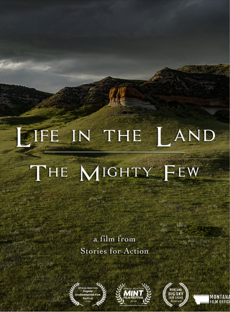 A flyer for the film, The Mighty Few. The Flyer reads: Life in the Land: The Mighty Few