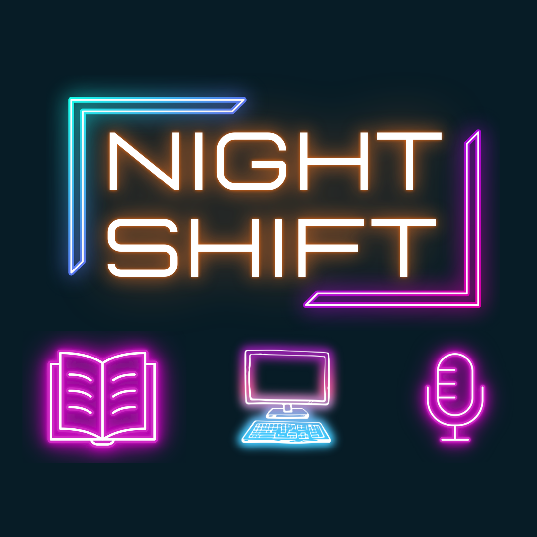 a graphic with the words Night Shift on it