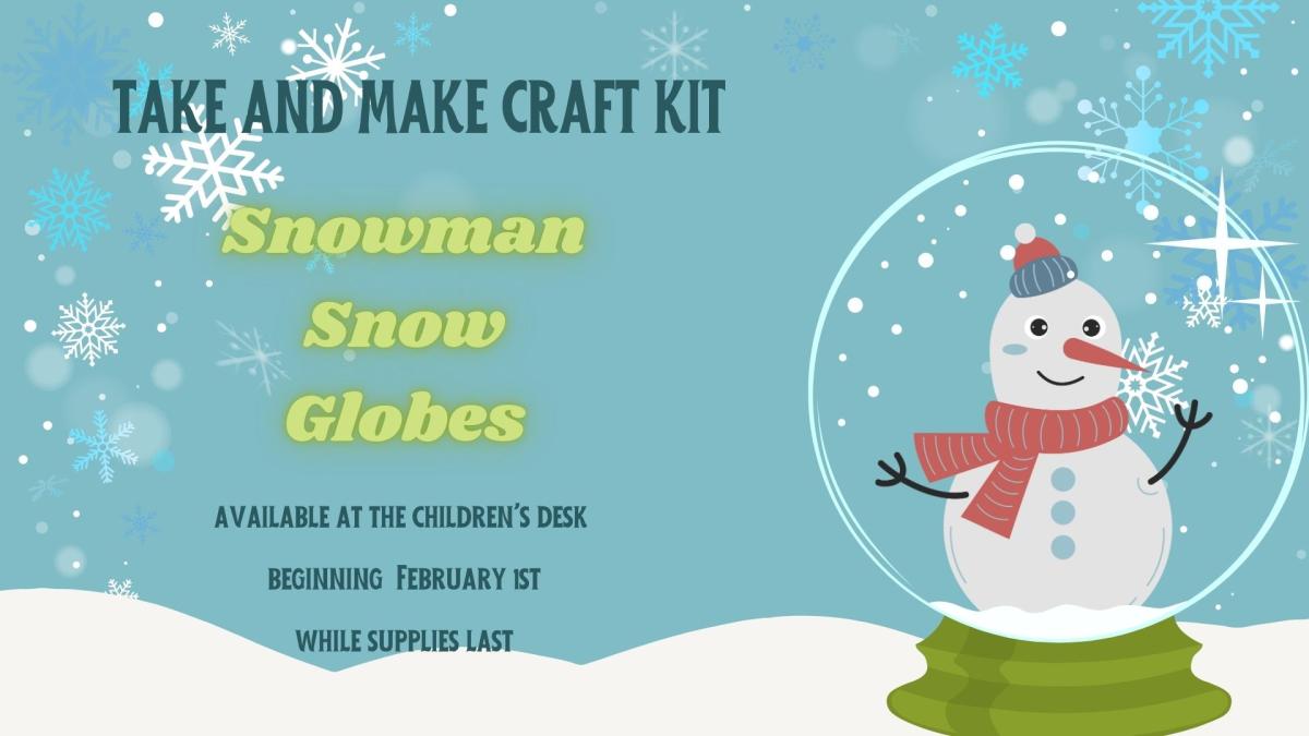 Take and Make Craft Snowman Snow Globe Available Today