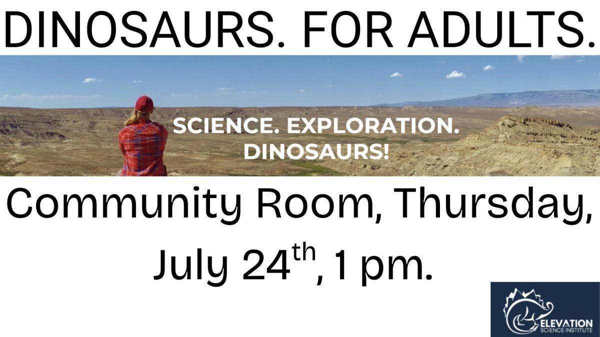 Elevation Science Institute dinosaur program for adults!